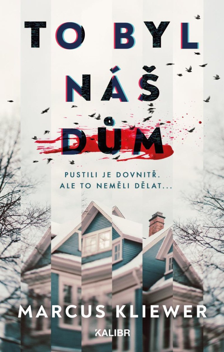 To byl náš dům – Kliewer Marcus