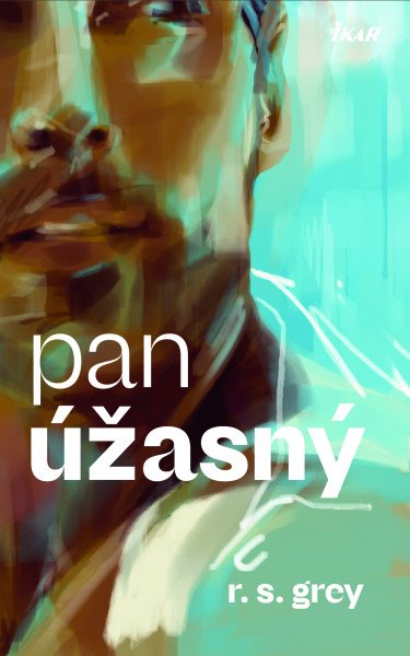 Pan Úžasný – Grey R. S. (2026)