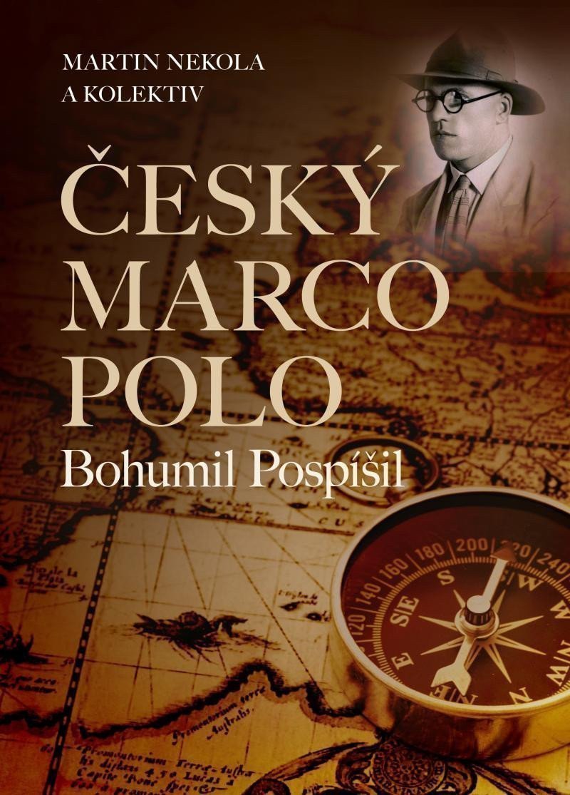 Český Marco Polo Bohumil Pospíšil – Nekola Martin