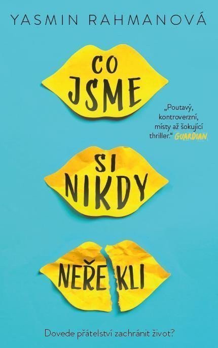 Co jsme si nikdy neřekli – Rahmanová Yasmin