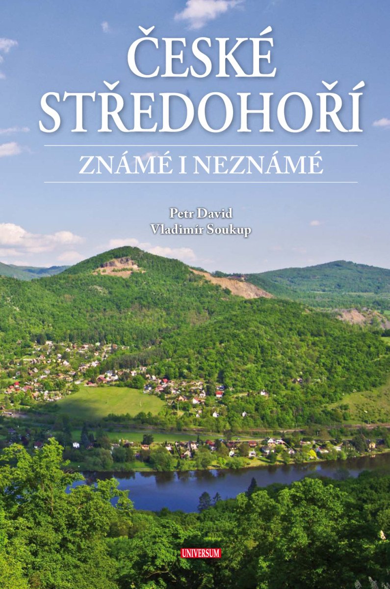 České středohoří známé i neznámé – Soukup Vladimír
