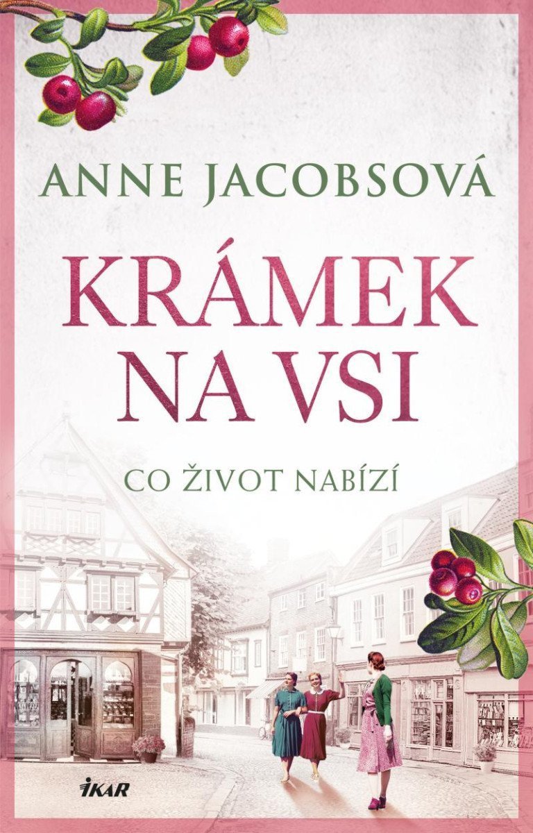 KRÁMEK NA VSI Co život nabízí – Jacobsová Anne