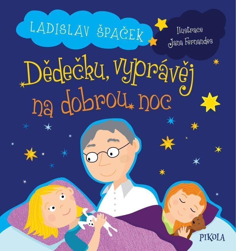 Dědečku vyprávěj na dobrou noc – Špaček Ladislav