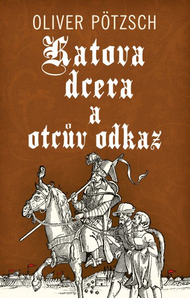 Katova dcera a otcův odkaz – Pötzsch Oliver (2026)