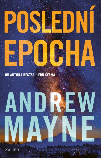 Poslední epocha – Mayne Andrew (2026)