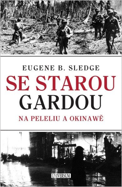 Se starou gardou: Na Peleliu a Okinawě – Sledge E. B. (2025)