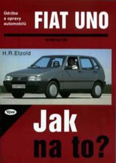 Fiat Uno 982 - 795 - Jak na to - 3 – Etzold Hans-Rüdiger