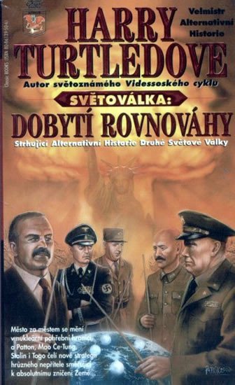 Světoválka 4 – Dobytí rovnováhy – Turtledove Harry