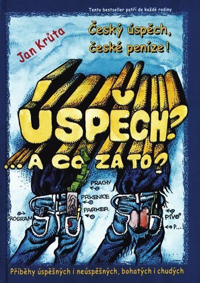 Úspěch A co za to - 3díl – Krůta Jan