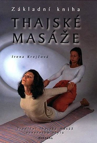 Základní kniha thajské masáže – Krejčová Irena