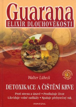 Guarana elixír dlouhověkosti – Lübeck Walter
