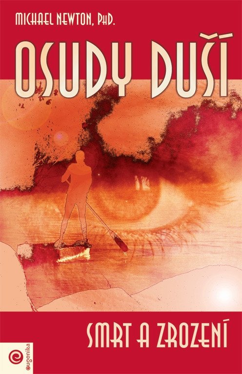 Osudy duší - Smrt a zrození – Newton Michael