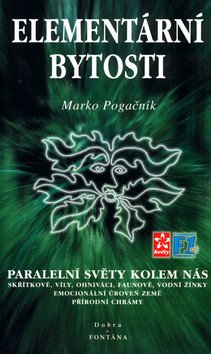 Elementární bytosti - Paralelní světy kolem nás – Pogačnik Marko