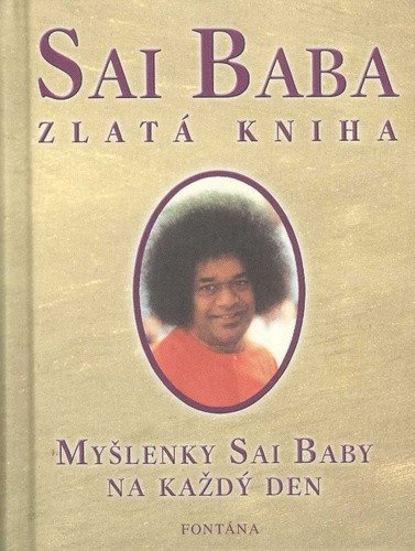 Zlatá kniha - Myšlenky Sai Baby na každý den – Bába Satja Sáí