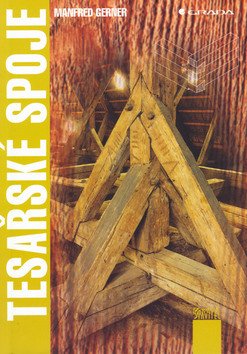 Tesařské spoje – Gerner Manfred
