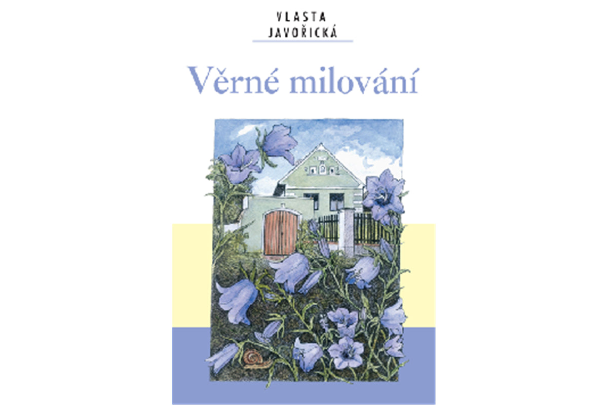 Věrné milování – Javořická Vlasta