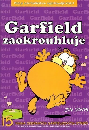 Garfield zaokrouhluje - 15 kniha sebraných Garifeldových stripů – Davis Jim