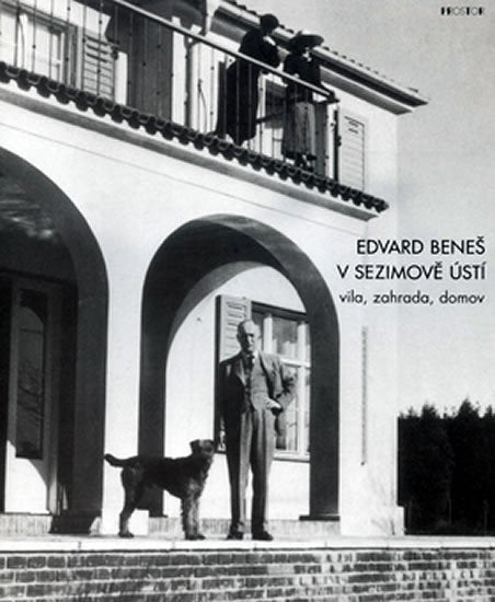 Edvard Beneš v Sezimově Ústí – Kolář Michal