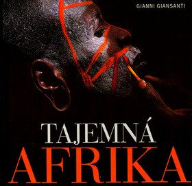 Tajemná Afrika – Giansanti Gianni (2004)