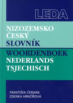 Nizozemsko-český slovník  Woordenboek nederlands-tsjechisch – group of authors