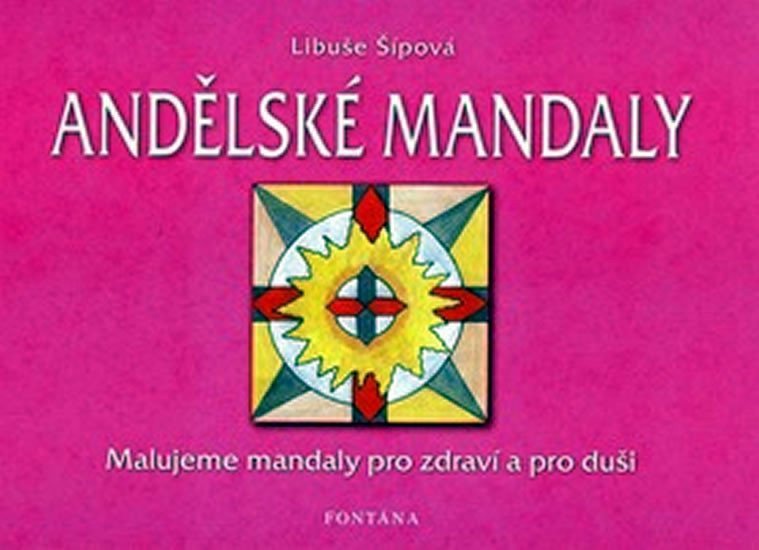 Andělské mandaly – Šípová Libuše
