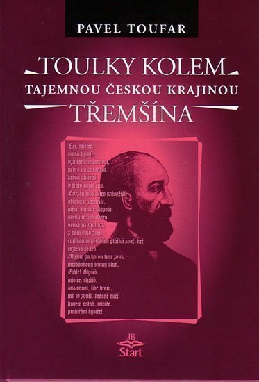 Toulky kolem Třemšína - tajemnou českou krajinou – Toufar Pavel