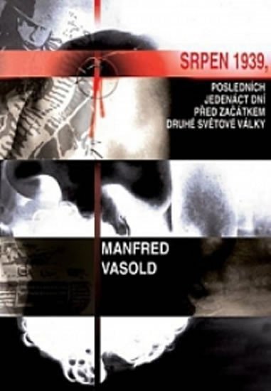 Srpen 1939 – Vasold Manfred
