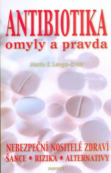 Antibiotika omyly a pravda – Lange-Ernst Maria E
