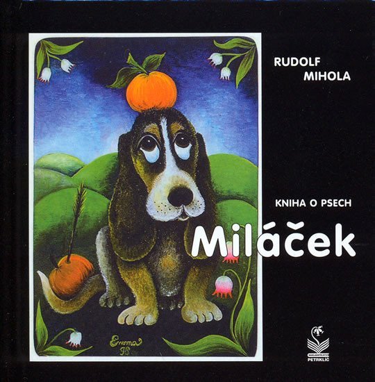 Miláček - kniha o psech – Mihola Rudolf