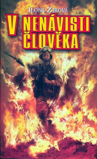 V nenávisti člověka – Ziková Ilona