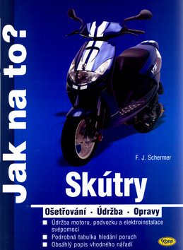 Skútry - Jak na to – Schermer F J