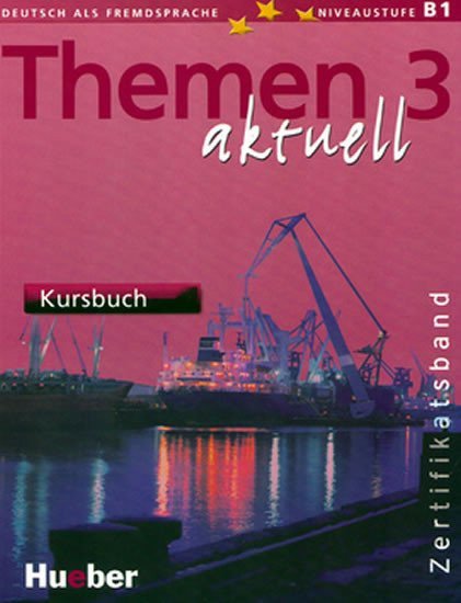 Themen aktuell 3: Zertifikatsband: Kursbuch – Perlmann-Balme Michaela (2006)