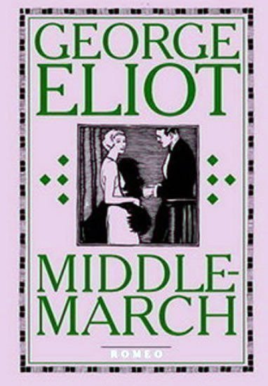 Middlemarch – Eliot George
