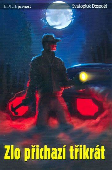 Zlo přichází třikrát – Doseděl Svatopluk