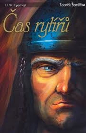 Čas rytířů – Žemlička Zdeněk