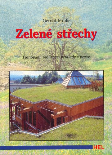 Zelené střechy – Minke Gernot