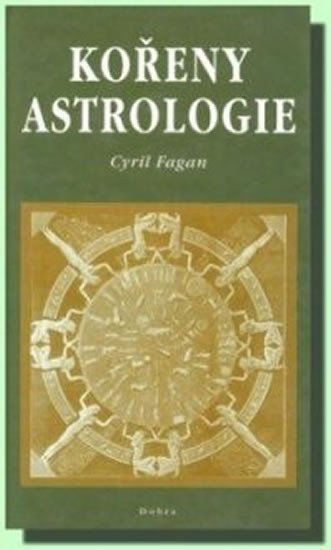 Kořeny astrologie – Fagan Cyril