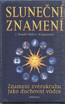 Sluneční znamení - Znamení zvěrokruhu jako duchovní vůdce – Walters Donald J
