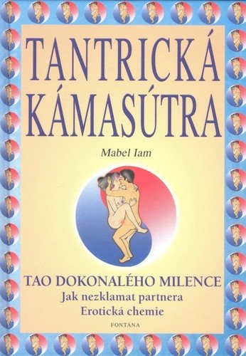Tantrická kámasútra - Tao dokonalého milence – Iam Mabel (2004)