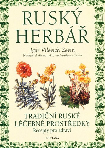 Ruský herbář - Tradiční ruské léčebné prostředky – Hagenouw Renate