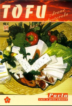 Tofu zdravě bez cholesterolu – Momčilová Pavla