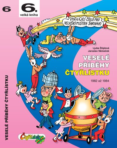 Veselé příběhy čtyřlístku z let 1982 - 1984  6 velká kniha – Štíplová Ljuba