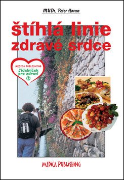 Štíhlá linie - Zdravé srdce – Horan Peter