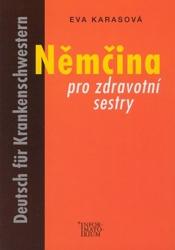 Němčina pro zdravotní sestry – Karasová Eva