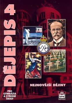 Dějepis 4 pro gymnázia a střední školy - Nejnovější dějiny – Čornej Petr