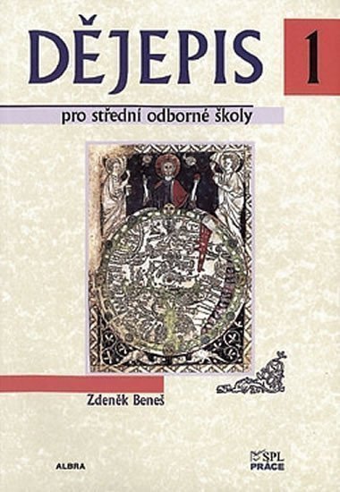 Dějepis pro střední odborné školy 1 díl – Beneš Zdeněk