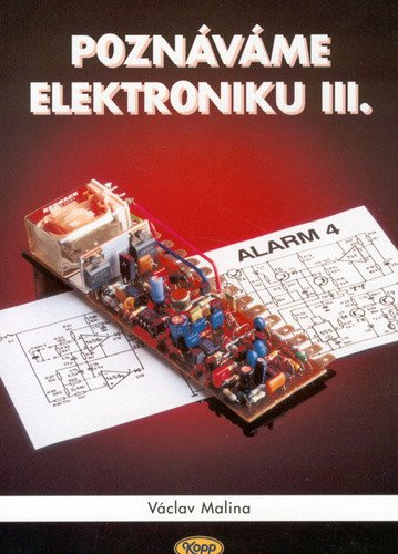 Poznáváme elektroniku III – Malina Václav