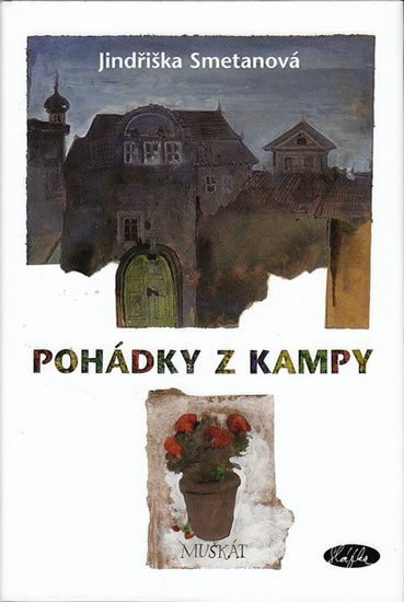 Pohádky z Kampy – Smetanová Jindřiška