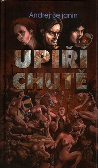 Upíří chutě – Beljanin Andrej