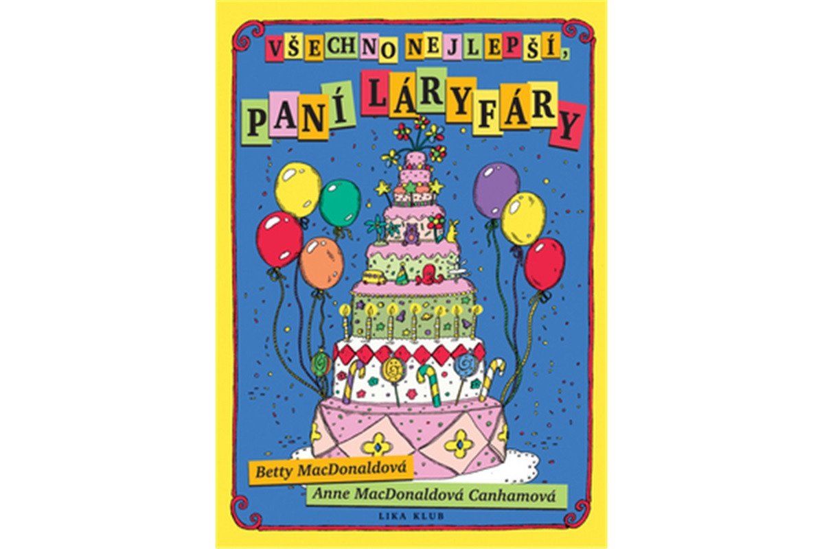 Všechno nejlepší paní Láryfáry – MacDonaldová Betty